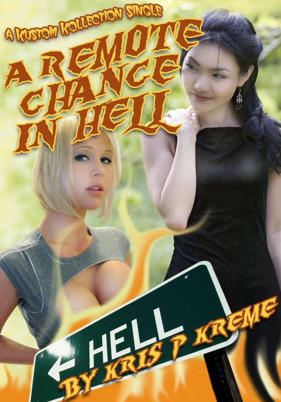 A Remote Chance in Hell