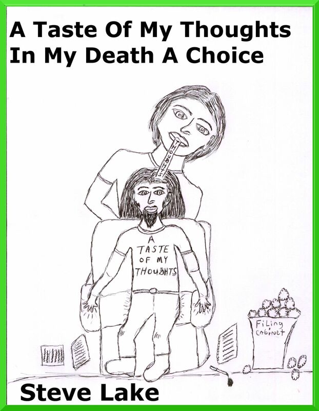 A Taste Of My Thoughts In My Death A Choice