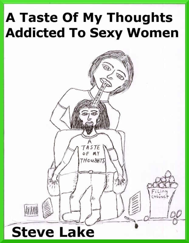 A Taste Of My Thoughts Addicted To Sexy Women