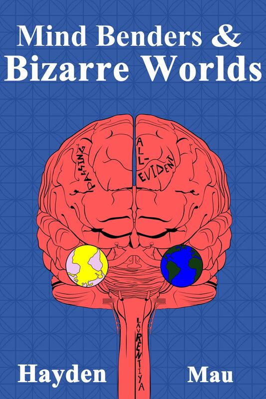Mind-Benders & Bizarre Worlds