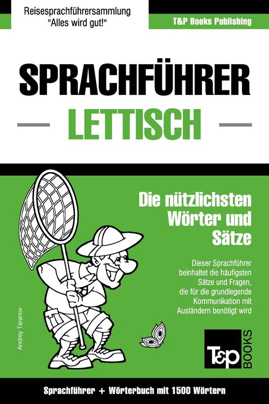 Sprachführer Deutsch-Lettisch und Kompaktwörterbuch mit 1500 Wörtern
