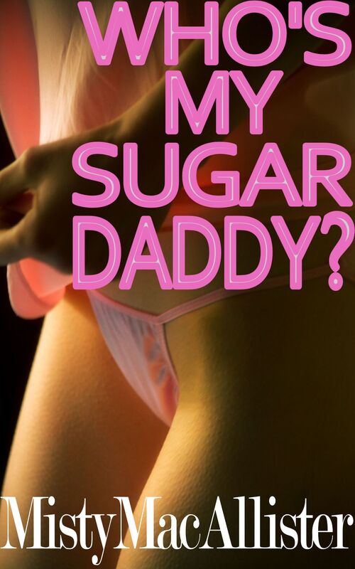 Who's My Sugar Daddy?