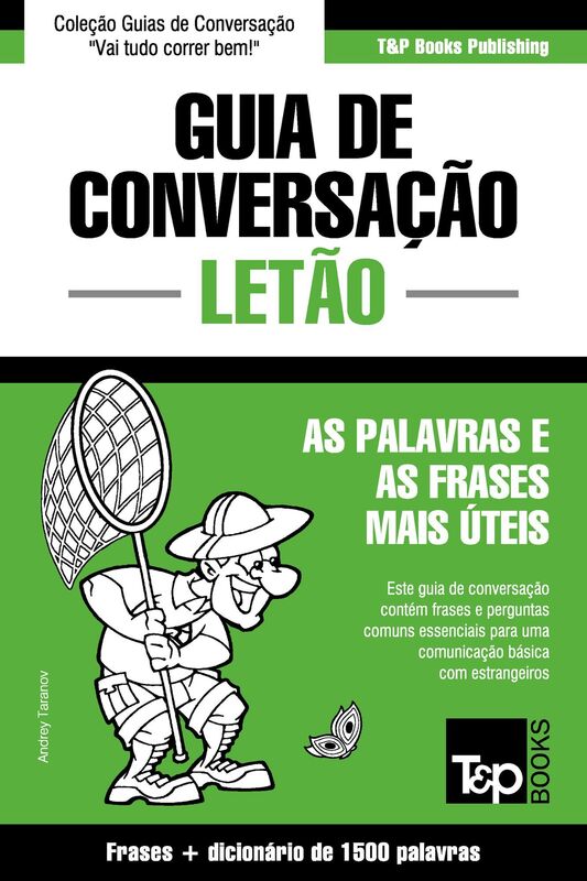 Guia de Conversação Português-Letão e dicionário conciso 1500 palavras
