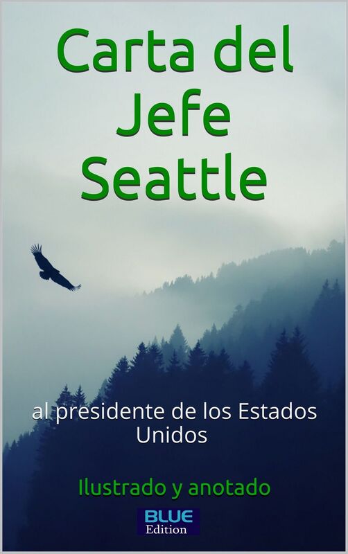 Carta del jefe Seattle al presidente de los Estados Unidos