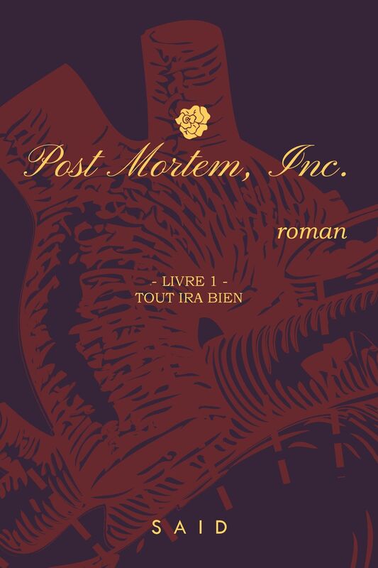 Post Mortem, Inc.: livre 1 : Tout ira bien