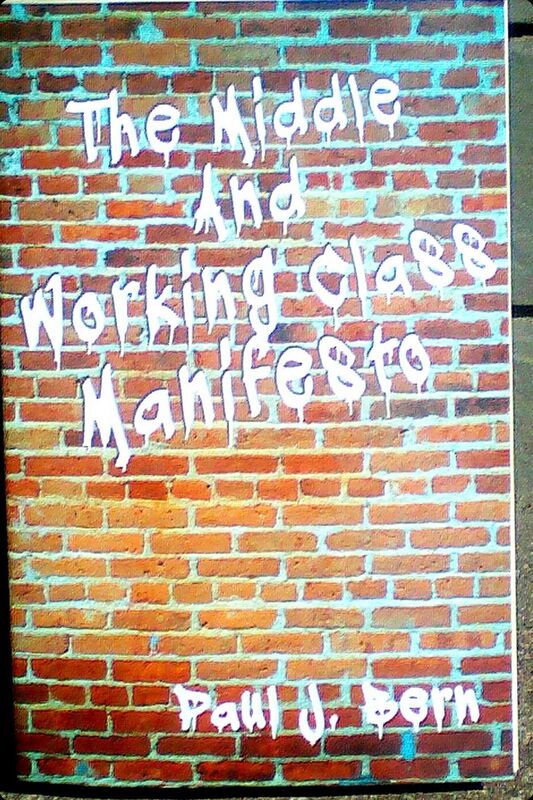 The Middle and Working Class Manifesto 4th Edition