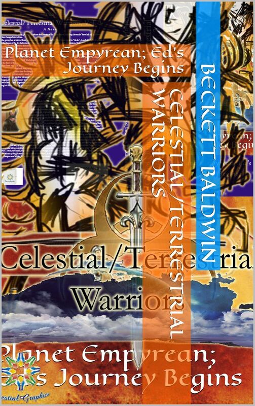 Celestial/Terrestrial Warriors, Vol.3: Planet Empyrean; Ed's Journey Begins