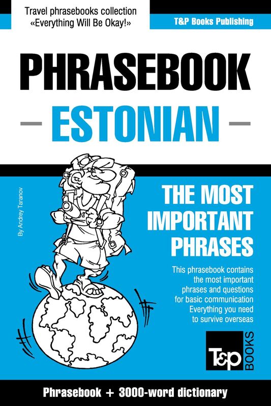 English-Estonian Phrasebook and 3000-Word Topical Vocabulary