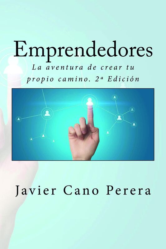 La aventura de crear tu propio camino: 2ª Edición