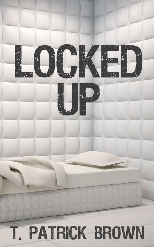 Locked Up: A Short Story
