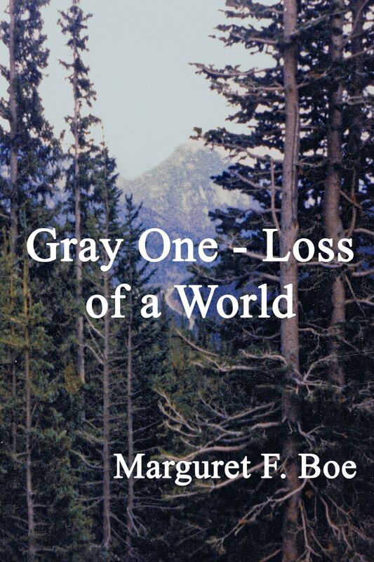 Gray One: Loss of a World