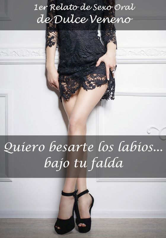 Quiero besarte los labios... bajo tu falda