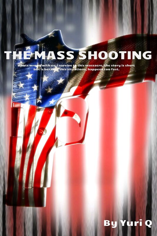 The Mass Shooting