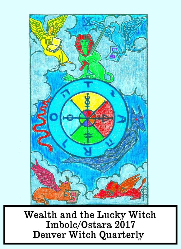 Wealth and the Lucky Witch (Denver Witch Quarterly Imbolc/Ostara 2017)