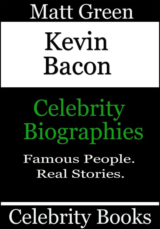 Kevin Bacon: Celebrity Biographies