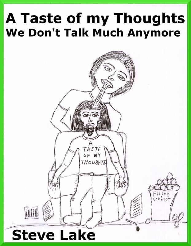 A taste Of My Thoughts We Don't Talk Much Anymore