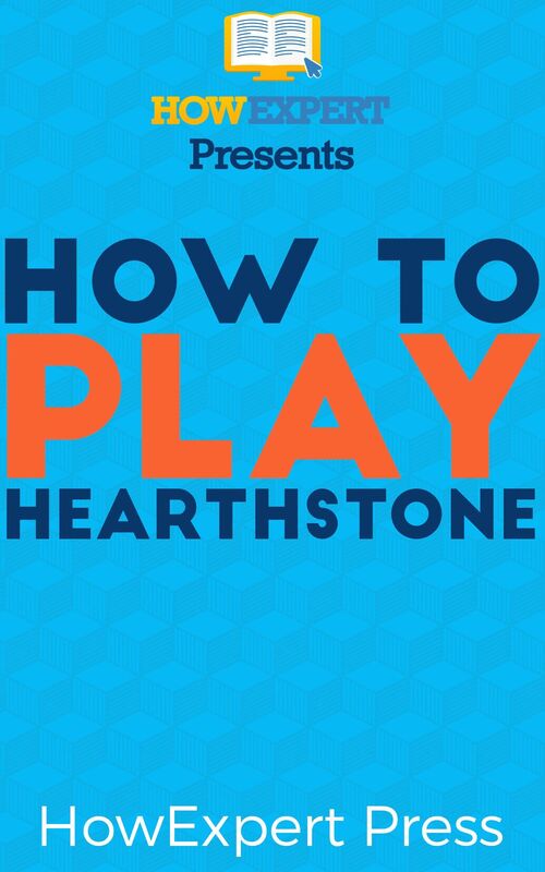 How To Play Hearthstone