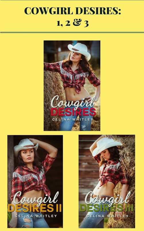 Cowgirl Desires: 1, 2 & 3