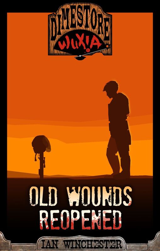 Dimestore Wuxia: Old Wounds Reopened