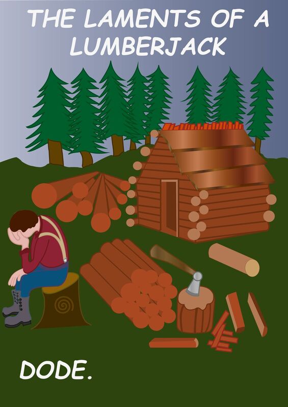 The Laments of a Lumberjack