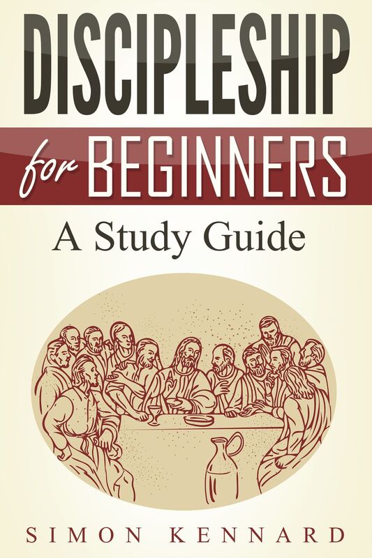 Discipleship For Beginners A Study Guide