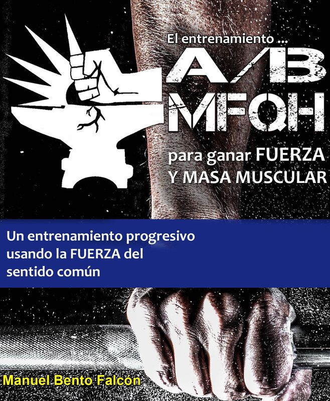 El entrenamiento A/B MFQH para fuerza y masa muscular