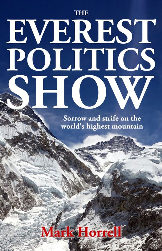 The Everest Politics Show: Sorrow and Strife on the World's Highest Mountain
