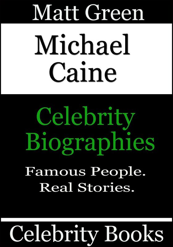 Michael Caine: Celebrity Biographies