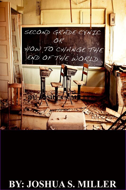Second Grade Cynic: Or How to Change the End of the World