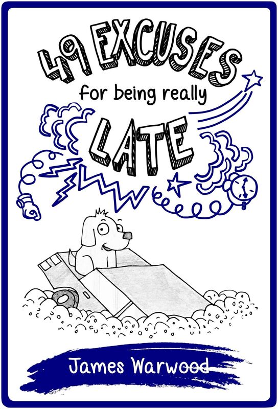 49 Excuses for Being Really Late