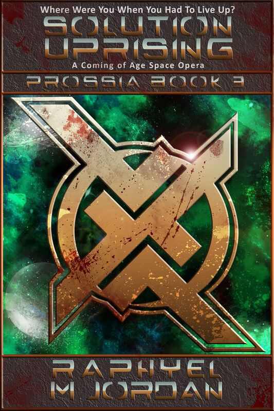 Solution Uprising: Prossia Book 3