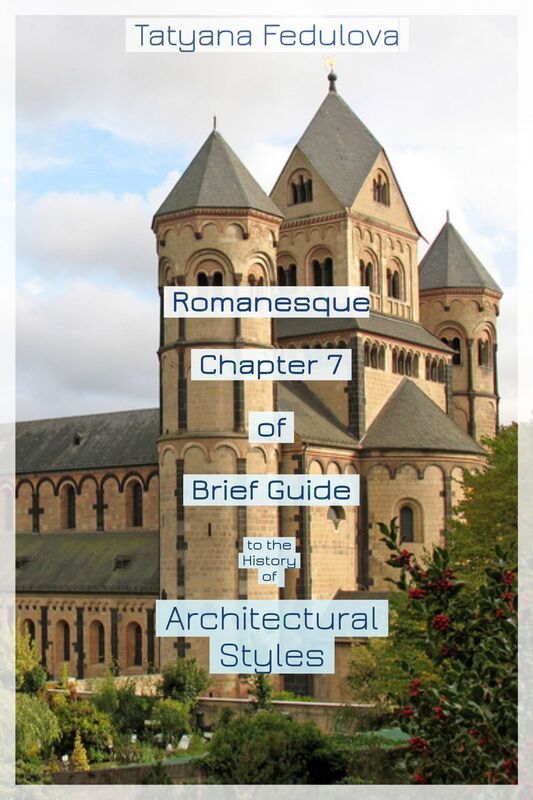 Romanesque. Chapter 7 of Brief Guide to the History of Architectural Styles