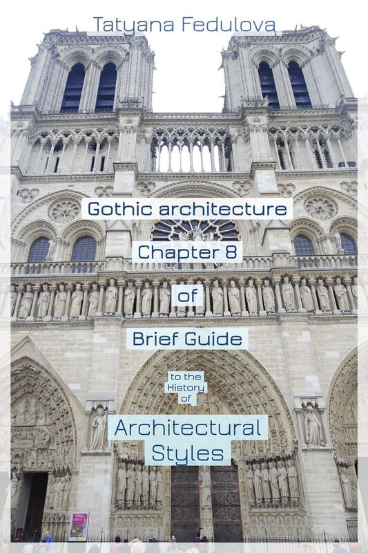 Gothic Architecture. Chapter 8 of Brief Guide to the History of Architectural Styles