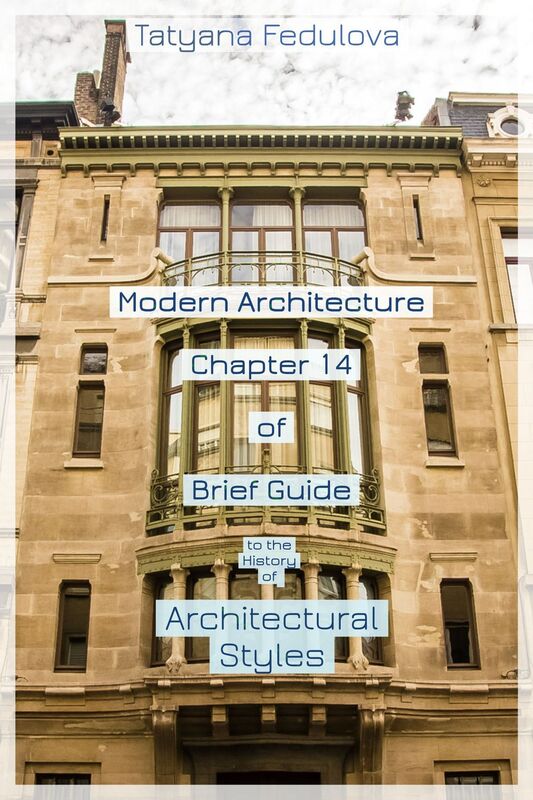 Modern Architecture. Chapter 14 of Brief Guide to the History of Architectural Styles
