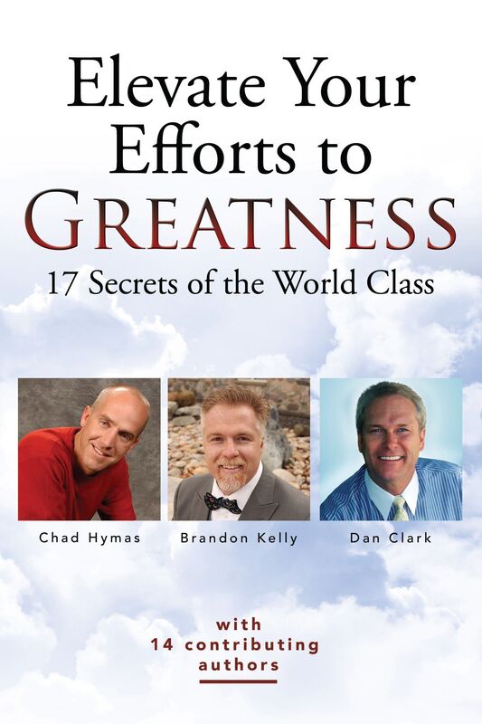Elevate Your Efforts to Greatness: 17 Secrets of the World Class