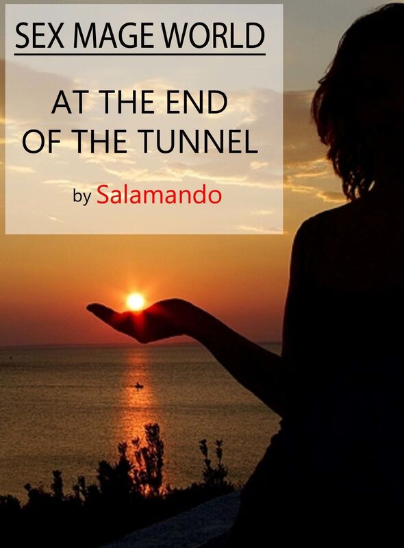Sex Mage World: At The End Of The Tunnel
