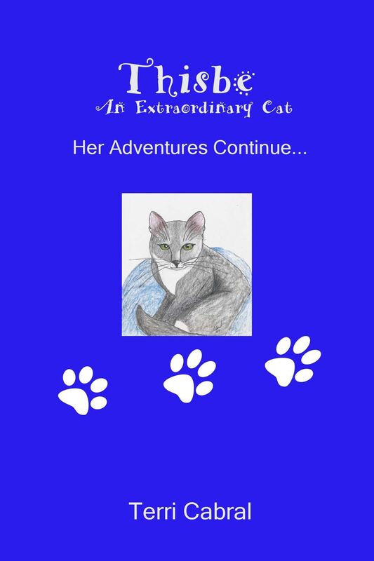 Thisbe An Extraordinary Cat Her Adventures Continue...