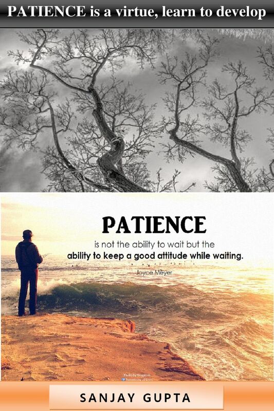 Patience Is Virtue, Learn to Develop Patience!
