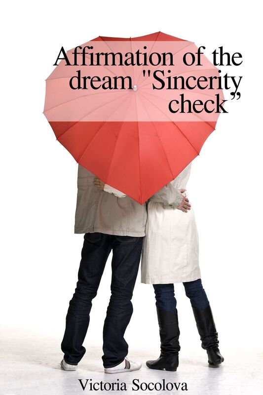 Affirmation of the Dream "Sincerity Check"