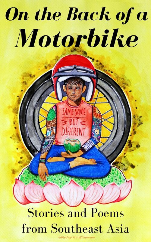 On the Back of a Motorbike: Stories and Poems from Southeast Asia
