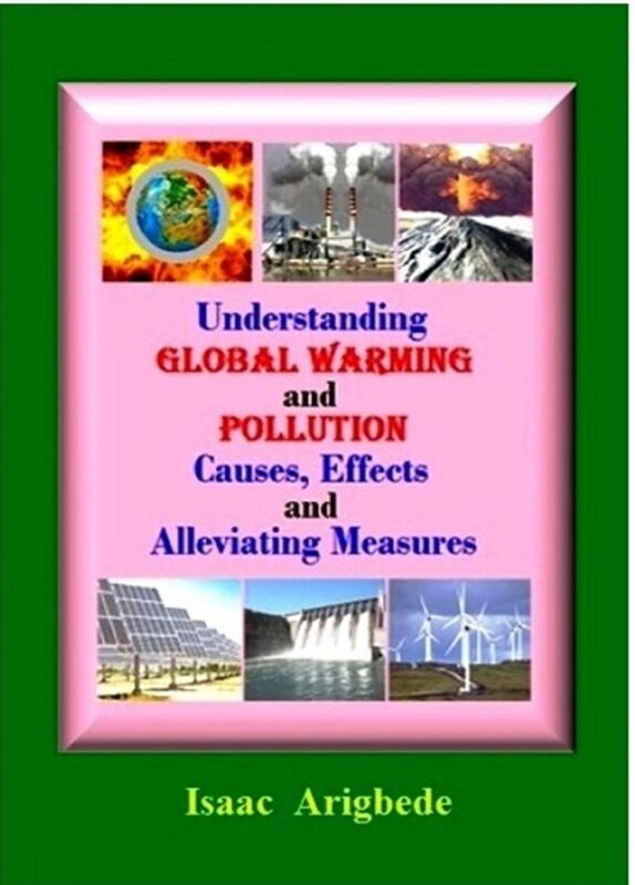 Understanding Global Warming and Pollution:Causes, Effects and Alleviating Measures