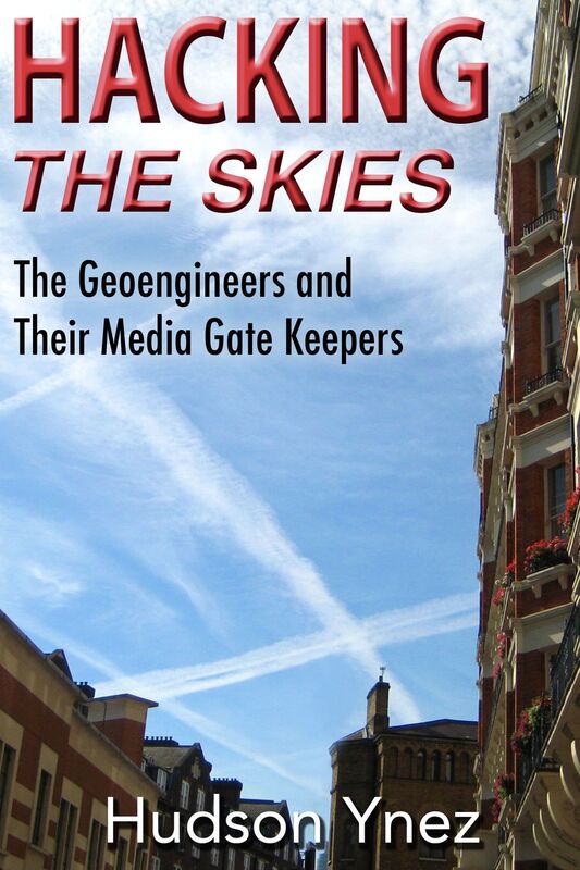 Hacking the Skies: The Geoengineers and Their Media Gate Keepers