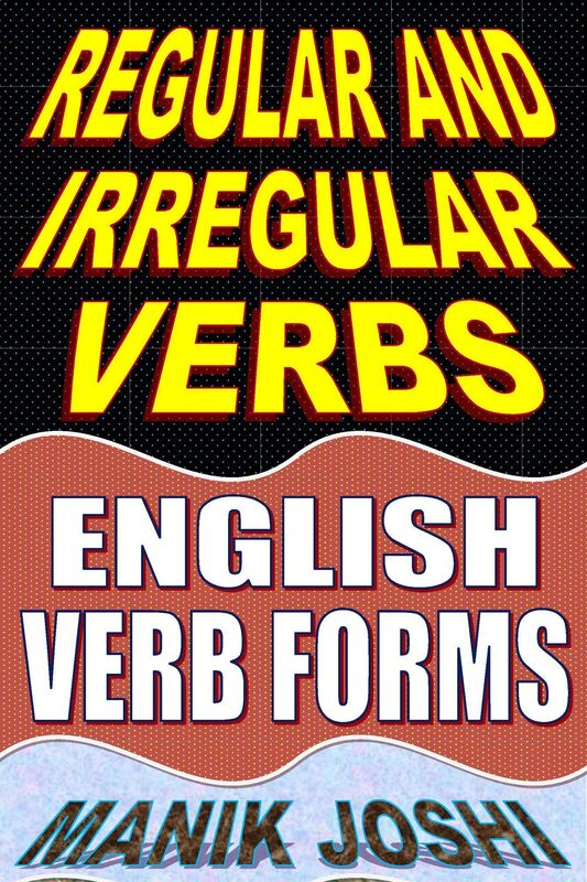 Regular and Irregular Verbs: English Verb Forms