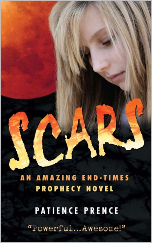 Scars: An Amazing End-Times Prophecy Novel - Christian Fiction Thriller