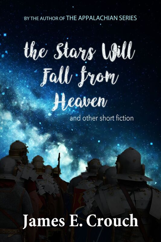 The Stars Will Fall from Heaven: and other short fiction