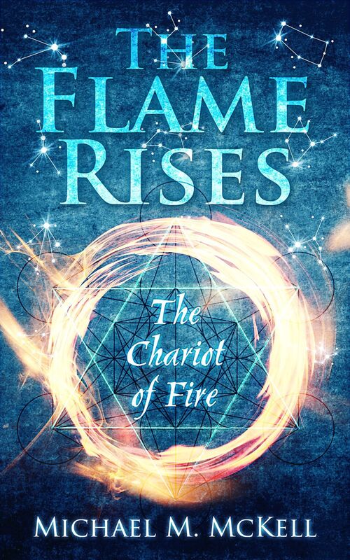 The Flame Rises: The Chariot of Fire