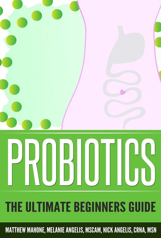Probiotics: The Ultimate Beginners Guide