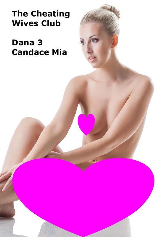 The Cheating Wives Club: Dana 3