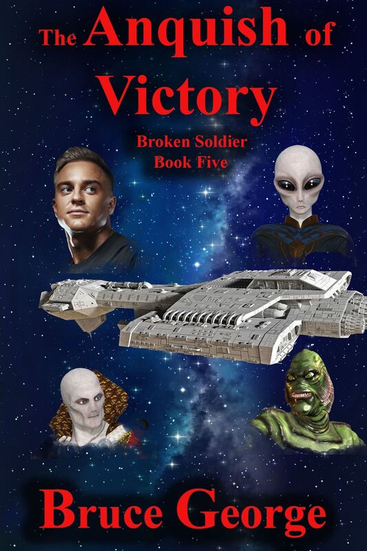 The Anguish of Victory (Broken Soldier book five)