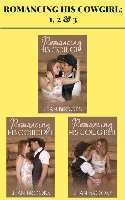 Romancing His Cowgirl: 1, 2 & 3